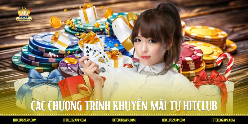 Các chương trình khuyến mãi từ Hitclub